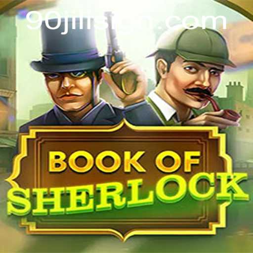 Unraveling the Mysteries of 'BookOfSherlock': A Deep Dive into the Game Featuring 90jili